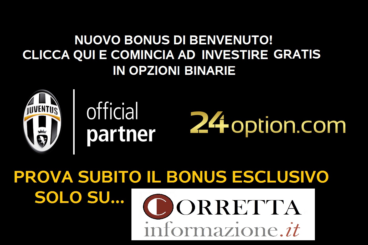 Juventus 24Option opzioni binarie CorrInfo