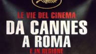 Le vie del cinema da Cannes a Roma 2018